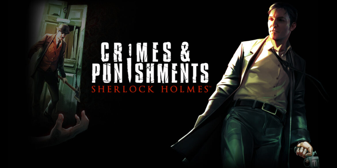 Sherlock Holmes: Crimes and Punishments